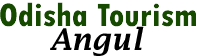 Odisha Tourism Angul
